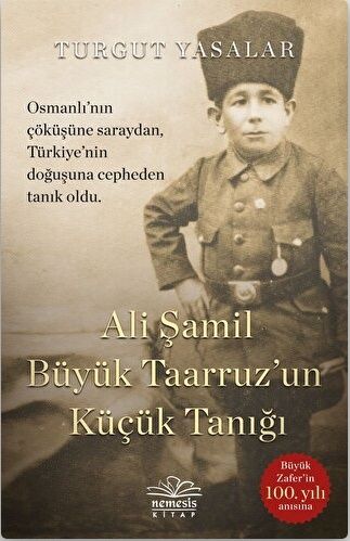 Ali Şamil Büyük Taarruz`un Küçük Tanığı - Nemesis Kitap Kitap