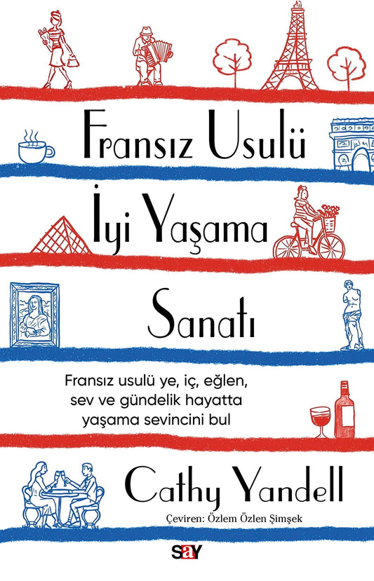 Fransız Usulü İyi Yaşama Sanatı - Say Yayınları Kitap