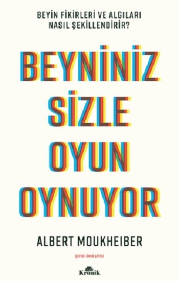 Beyniniz Sizle Oyun Oynuyor - Kronik Kitap Kitap