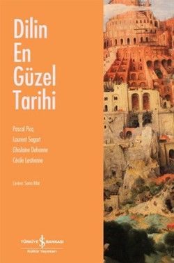 Dilin En Güzel Tarihi - İş Bankası Kültür Yayınları Kitap
