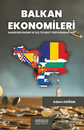 Balkan Ekonomileri - Astana Yayınları Kitap