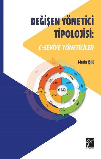 Değişen Yönetici Tipolojisi - C Seviye Yöneticiler - Gazi Kitabevi Kitap