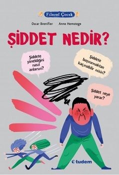 Filozof Çocuk - Şiddet Nedir? - Tudem Yayınları Kitap