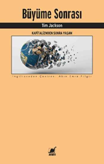 Büyüme Sonrası Kapitalizmden Sonra Yaşam - Ayrıntı Yayınları Kitap