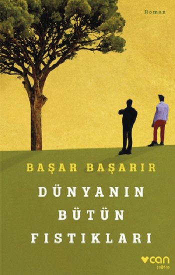 Dünyanın Bütün Fıstıkları - Can Yayınları Kitap