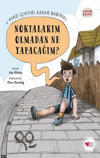 Noktalarım Olmadan Ne Yapacağım? - Alfabe Bulutu 2 - Can Çocuk Yayınları Kitap
