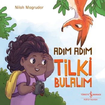Adım Adım Tilki Bulalım - İş Bankası Kültür Yayınları Kitap