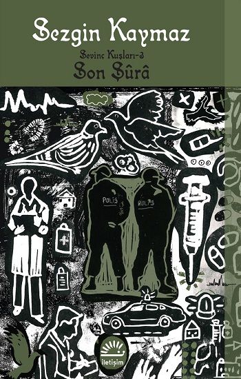Son Şura - Sevinç Kuşları 3 - İletişim Yayınları Kitap
