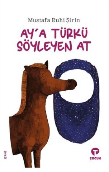 Ay'a Türkü Söyleyen At - Turkuvaz Kitap Kitap
