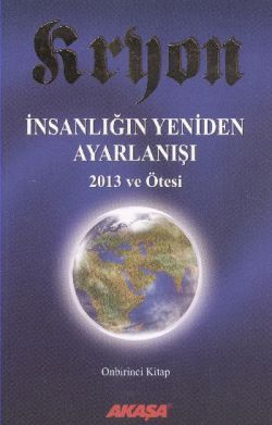 Kryon 11 - İnsanlığın Yeniden Ayarlanışı - Akaşa Yayınları Kitap