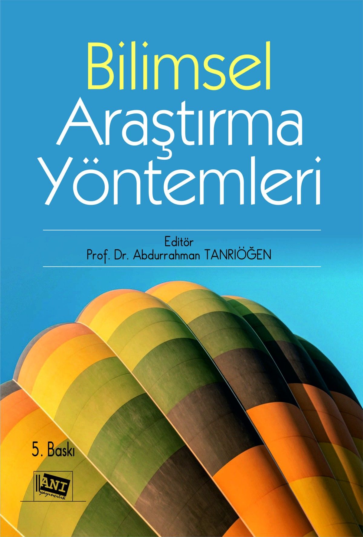 Bilimsel Araştırma Yöntemleri - Anı Yayıncılık Kitap