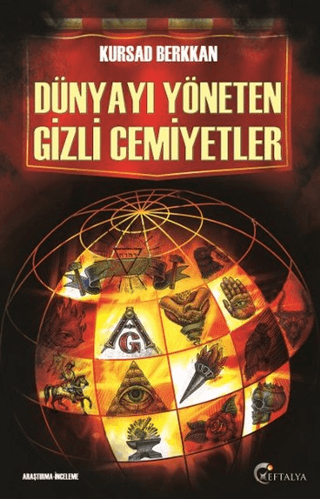 Dünyayı Yöneten Gizli Cemiyetler - Eftalya Kitap Kitap