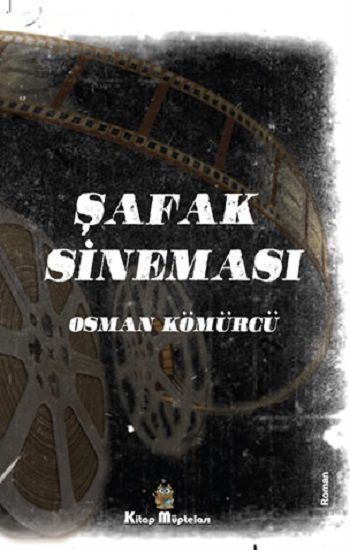 Şafak Sineması - Kitap Müptelası Yayınları Kitap