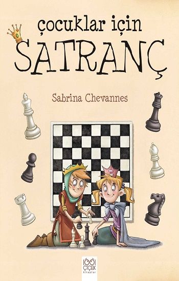Çocuklar İçin Satranç - 1001 Çiçek Kitaplar Kitap