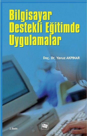 Bilgisayar Destekli Eğitimde Uygulamalar - Anı Yayıncılık Kitap
