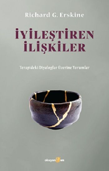 İyileştiren İlişkiler - Okuyan Us Yayın Kitap