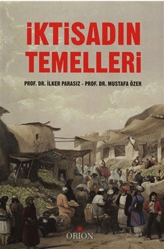 İktisadın Temelleri - Orion Kitabevi Kitap