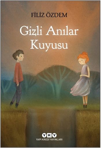 Gizli Anılar Kuyusu - Yapı Kredi Yayınları Kitap