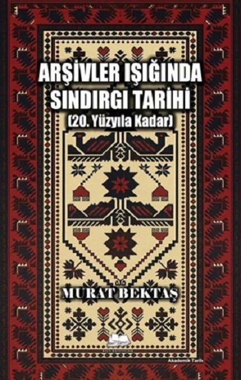 Arşivler Işığında Sındırgı Tarihi (20. Yüzyıla Kadar) - Kalyora Yayıncılık Kitap
