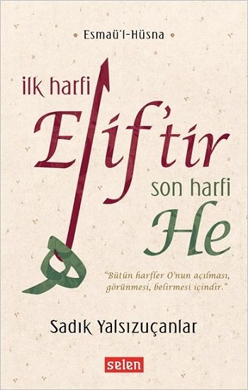 İlk Harfi Elif'tir Son Harfi He - Selen Yayınevi Kitap