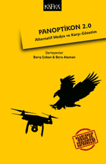Panoptikon 2.0 - Alternatif Medya ve Karşı-Gözetim - Kafka Yayınevi Kitap
