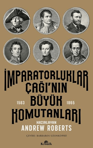 İmparatorluklar Çağı’nın Büyük Komutanları (1583-1865) - Kronik Kitap Kitap