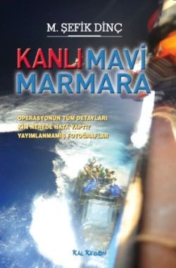 Kanlı Mavi Marmara - Kalkedon Yayıncılık Kitap