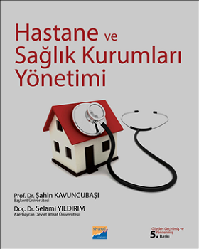 Hastane ve Sağlık Kurumları Yönetimi Şahin Kavuncubaşı Türkçe kitap kapağı