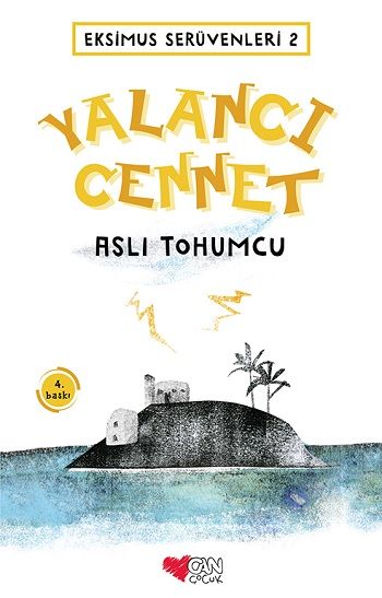 Eksimus Serüvenleri 2 - Yalancı Cennet - Can Çocuk Yayınları Kitap
