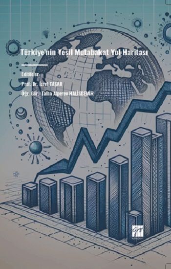 Türkiye'nin Yeşil Mutabakat Yol Haritası - Gazi Kitabevi Kitap