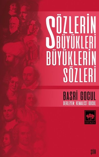 Sözlerin Büyükleri Büyüklerin  Sözleri - Ötüken Neşriyat Kitap