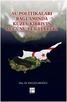 Su Politikaları Bağlamında Kuzey Kıbrıs'ın - Gazi Kitabevi Kitap