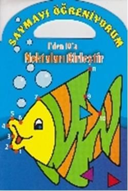 Saymayı Öğreniyorum - 1'den 10'a Noktaları Birleştir - Parıltı Yayınları Kitap