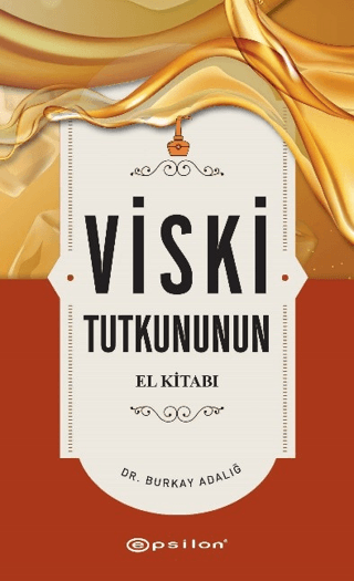Viski Tutkununun El Kitabı - Epsilon Yayınları Kitap