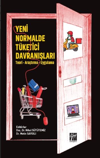 Yeni Normalde Tüketici Davranışları - (Teori - Araştırma - Uygulama) - Gazi Kitabevi Kitap