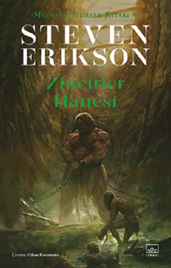Zincirler Hanesi/ Malazan Yitikler Kitabı 4 - İthaki Yayınları Kitap
