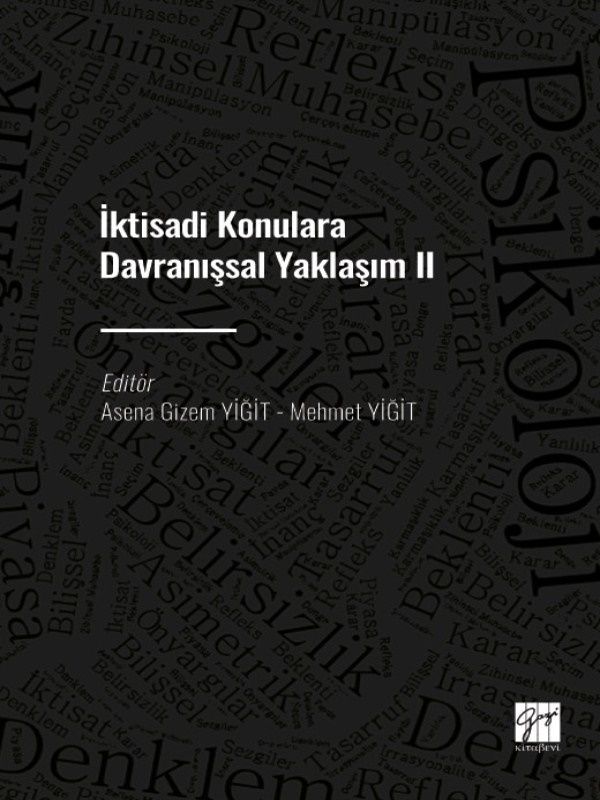 İktisadi Konulara Davranışsal Yaklaşım II - Gazi Kitabevi Kitap