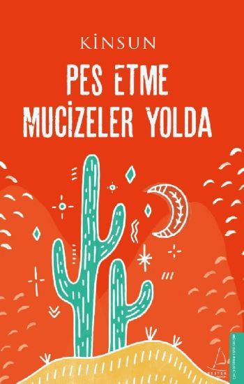 Pes Etme Mucizeler Yolda - Destek Yayınları Kitap
