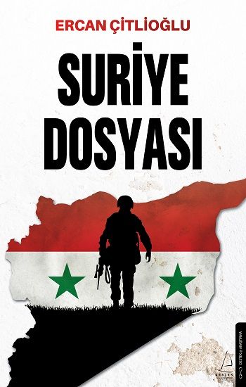 Suriye Dosyası - Destek Yayınları Kitap