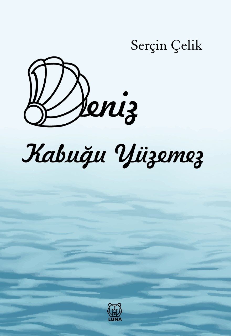 Deniz Kabuğu Yüzemez - Luna Yayınları Kitap
