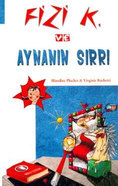 Fizi K ve Aynanın Sırrı - ODTÜ Geliştirme Vakfı Yayıncılık Kitap