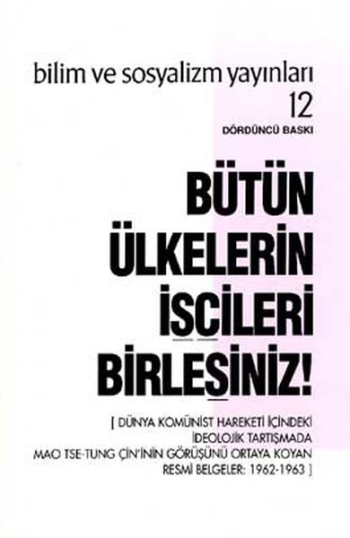 Bütün Ülkelerin İşçileri Birleşiniz! - Bilim ve Sosyalizm Yayınları Kitap