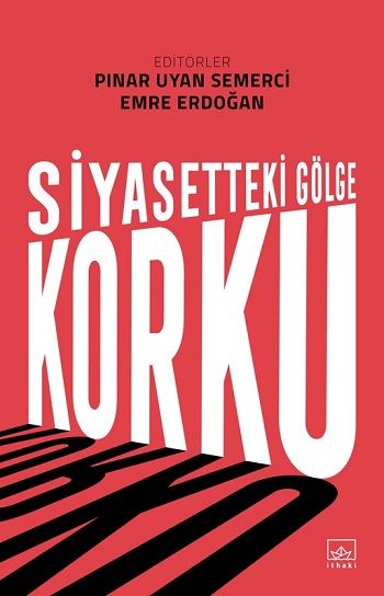 Siyasetteki Gölge: Korku - İthaki Yayınları Kitap