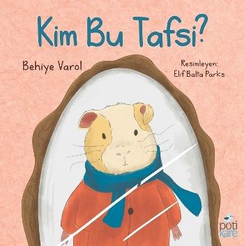 Kim Bu Tafsi ? - Pötikare Yayıncılık Kitap