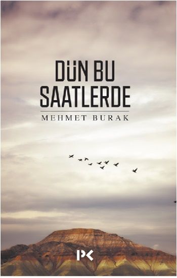 Dün Bu Saatlerde - Profil Kitap Kitap