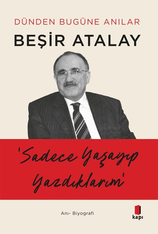 Sadece Yaşayıp Yazdıklarım - Kapı Yayınları Kitap