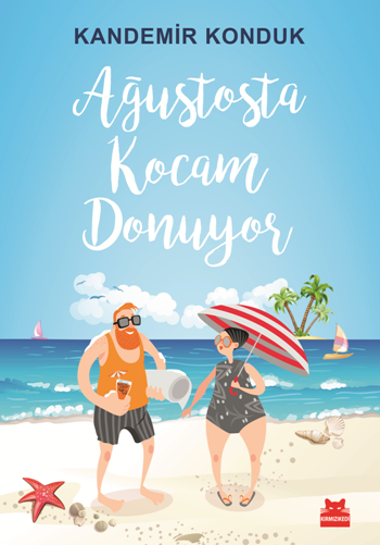 Ağustosta Kocam Donuyor - Kırmızı Kedi Yayınevi Kitap