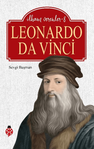 Leonardo Da Vinci - İlham Verenler 8 - Uğurböceği Yayınları Kitap
