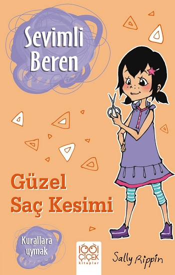 Sevimli Beren Güzel Saç Kesimi - Kurallara Uymak - 1001 Çiçek Kitaplar Kitap