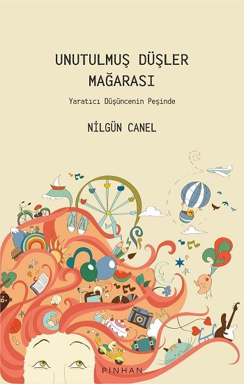 Unutulmuş Düşler Mağarası - Pinhan Yayıncılık Kitap
